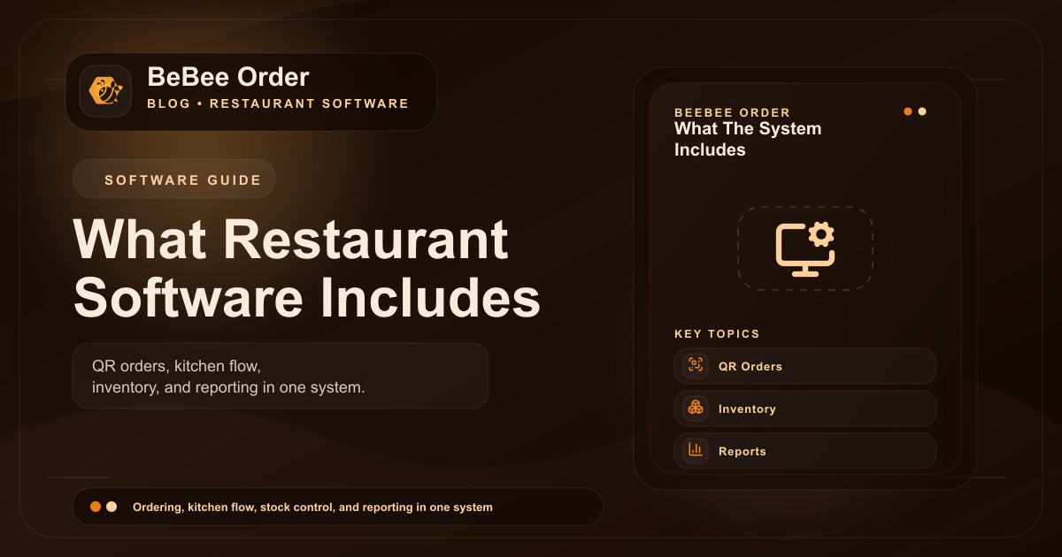 စားသောက်ဆိုင်စီမံခန့်ခွဲမှုဆော့ဖ်ဝဲ မှာ ဘာတွေပါဝင်လဲ? အတွက် BeBee Order ဘလော့ပုံ