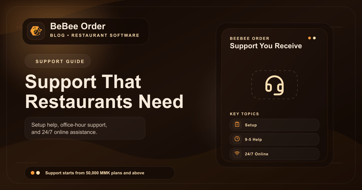 BeBee Order မှာ ဘယ်လို ပံ့ပိုးမှု ပေးလဲ? အတွက် BeBee Order ဘလော့ပုံ